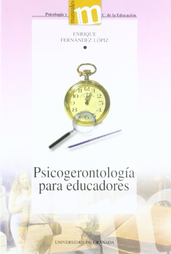 Imagen de archivo de PSICOGERONTOLOGIA PARA EDUCADORES a la venta por KALAMO LIBROS, S.L.