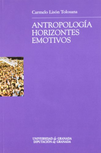 Imagen de archivo de ANTROPOLOGIA HORIZONTES EMOTIVOS a la venta por KALAMO LIBROS, S.L.