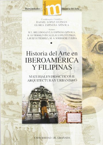 Stock image for HISTORIA DEL ARTE EN IBEROAMERICA Y FILIPINAS . MATERIALES DIDACTICOS II: ARQUITECTURA Y URBANISMO for sale by KALAMO LIBROS, S.L.