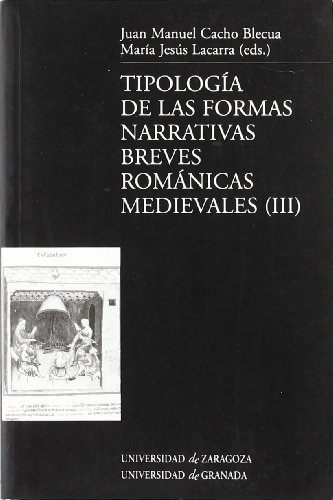 Beispielbild fr TIPOLOGIA DE LAS FORMAS NARRATIVAS BREVES ROMANICAS MEDIEVALES (III) zum Verkauf von KALAMO LIBROS, S.L.