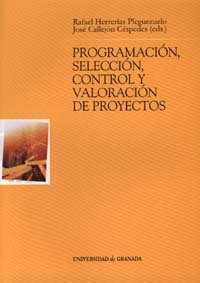 Imagen de archivo de Programacin, seleccin, control y valoracin de proyectos a la venta por Zilis Select Books