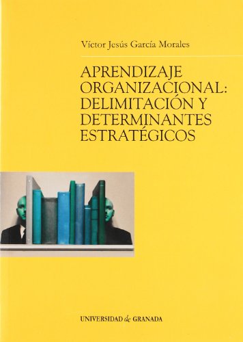 9788433831187: Aprendizaje organizacional: Delimitacin y determinantes estratgicos (Monogrfica / Biblioteca de Ciencias Econmicas y Empresariales)