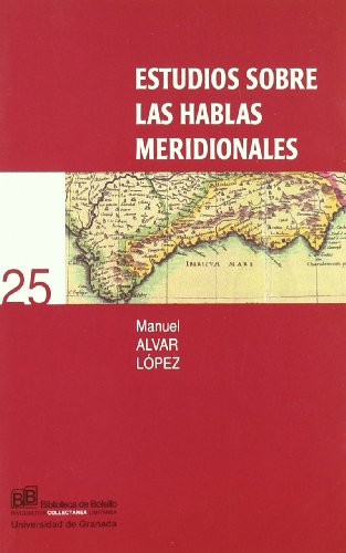 9788433831255: Estudios sobre las hablas meridionales (Biblioteca de Bolsillo/ Collectnea) (Spanish Edition)