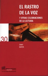 Imagen de archivo de EL RASTRO DE LA VOZ Y OTRAS CELEBRACIONES DE LA LECTURA a la venta por KALAMO LIBROS, S.L.
