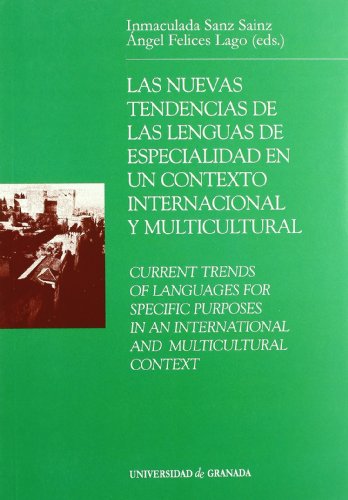 Imagen de archivo de LAS NUEVAS TENDENCIAS DE LAS LENGUASDE ESPECIALIDAD EN UN CONTEXTO INTERNACIONAL Y MULTICULTURAL a la venta por KALAMO LIBROS, S.L.