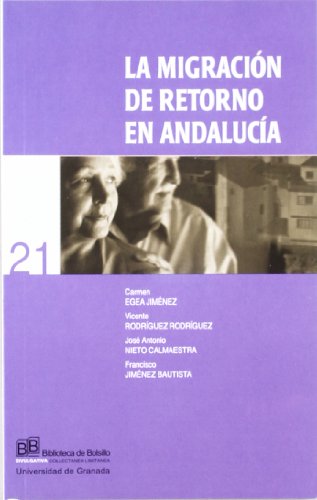 9788433833440: La migracin de retorno en Andaluca: 21 (Biblioteca de Bolsillo/ Divulgativa)