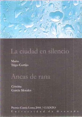 Stock image for La ciudad en silencio. Ancas de rana for sale by Ub Libros