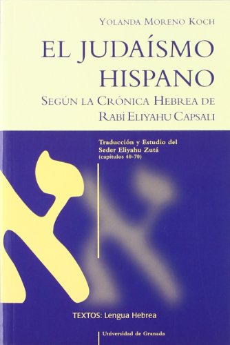 Imagen de archivo de El judasmo hispano segn la crnica hebrea de Rabi Eliyahu Capsali a la venta por Hilando Libros