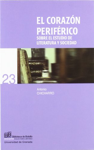 Beispielbild fr El corazn perofrico sobre el estudio de literatura y sociedad zum Verkauf von MARCIAL PONS LIBRERO