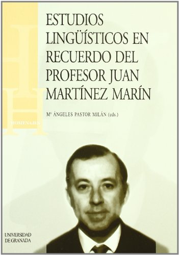 Beispielbild fr ESTUDIOS LINGISTICOS EN EL RECUERDO DEL PROFESOR JUAN MARTINEZ MARIN zum Verkauf von KALAMO LIBROS, S.L.