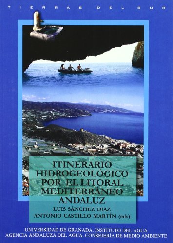 9788433836755: Itinerario hidrogeolgico por el litoral Mediterrneo andaluz (Tierras del Sur)