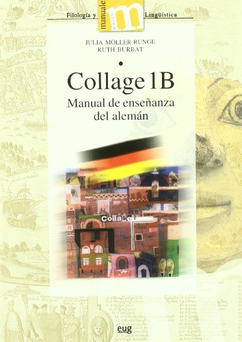 Collage 1 B. Manual de enseñanza del alemán - Burbat, Ruth; Möller Runge, Julia