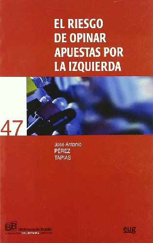 9788433838445: El riesgo de opinar: Apuestas por la izquierda (Biblioteca de Bolsillo/ Collectnea)