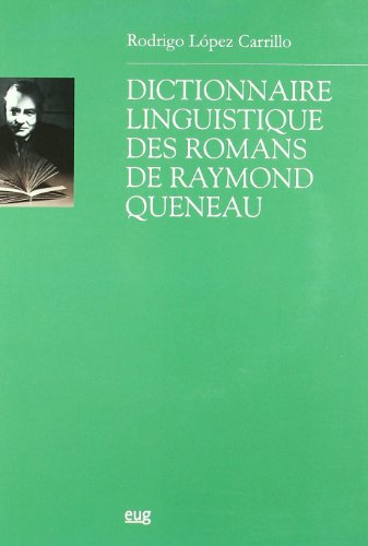 Beispielbild fr Dictionnaire linguistique des romans de Raymond Queneau zum Verkauf von MARCIAL PONS LIBRERO