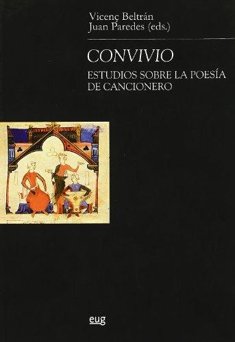 Stock image for CONVIVIO: ESTUDIOS SOBRE LA POESIA DE CANCIONERO for sale by KALAMO LIBROS, S.L.