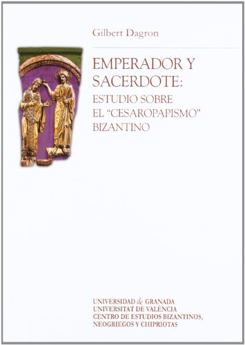 Imagen de archivo de Emperador y sacerdote estudios sobre el "cesaropapismo" bizantino a la venta por Librera Prez Galds