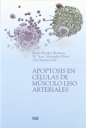 Stock image for APOPTOSIS EN CLULAS DE MSCULO LISO ARTERIALES for sale by KALAMO LIBROS, S.L.