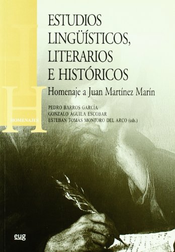Imagen de archivo de ESTUDIOS LINGISTICOS, LITERARIOS E HISTORICOS: HOMENAJE A JUAN MARTINEZ MARIN a la venta por KALAMO LIBROS, S.L.