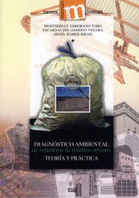 Imagen de archivo de DIAGNOSTICO AMBIENTAL DE VERTEDEROS DE RESIDUOS URBANOS: Teora y prctica a la venta por KALAMO LIBROS, S.L.