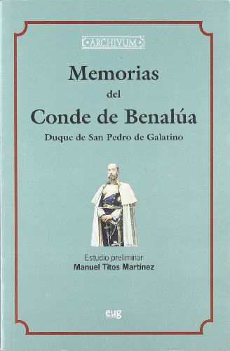 Imagen de archivo de Memorias del Conde de Benala, duque de San Pedro de Galatino a la venta por medimops