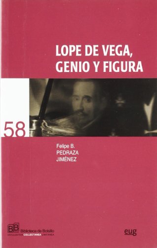 Imagen de archivo de LOPE DE VEGA, GENIO Y FIGURA a la venta por KALAMO LIBROS, S.L.