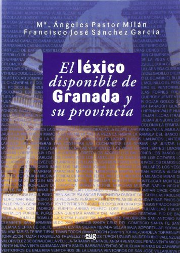 Beispielbild fr EL LEXICO DISPONIBLE DE GRANADA Y SU PROVINCIA zum Verkauf von KALAMO LIBROS, S.L.
