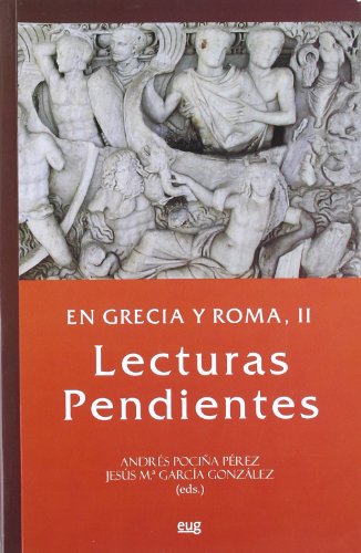 Stock image for EN GRECIA Y ROMA, II: LECTURAS PENDIENTES for sale by KALAMO LIBROS, S.L.