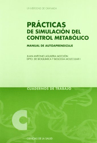 Imagen de archivo de PRACTICAS DE SIMULACION DEL CONTROL METABOLICO: MANUA LDE AUTOAPRENDIZAJE a la venta por KALAMO LIBROS, S.L.