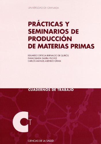 9788433849083: Prcticas y seminarios de produccin de materias primas: Segunda edicin (Cuadernos de Trabajo/ Ciencias de la Salud)