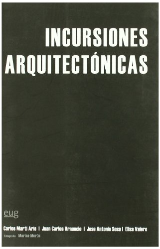 Stock image for INCURSIONES ARQUITECTONICAS: ENSAYO A CUATRO BANDAS for sale by KALAMO LIBROS, S.L.