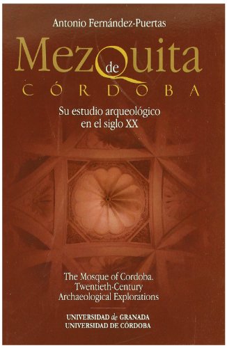 Stock image for The Mosque of Cordoba: Twentieth-Century Archaeological Explorations for sale by Anybook.com