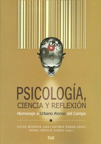 Stock image for Psicología, ciencia y reflexión: Homenaje a Urbano Alonso del Campo for sale by Ubú Libros