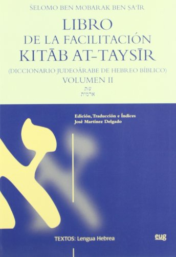 9788433850768: Libro de la facilitacin Kitab At-Taysir: (Diccionario Judeorabe de Hebreo Bblico).: 8 (Textos/ Lengua Hebrea)