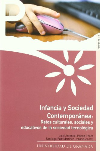 Beispielbild fr Infancia y sociedad contempornea "Retos culturales, sociales y educativos de la sociedad tecnolgica" (Periferias, Band 9) zum Verkauf von medimops