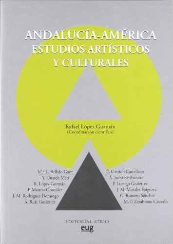 Stock image for ANDALUCIA-AMERICA: ESTUDIOS ARTISTICOS Y CULTURALES for sale by KALAMO LIBROS, S.L.