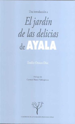 Imagen de archivo de UNA INTRODUCCION A EL JARDIN DE LAS DELICIAS DE AYALA a la venta por KALAMO LIBROS, S.L.