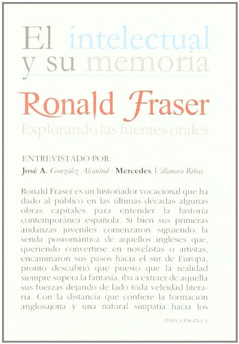 Imagen de archivo de RONALD FRASER: EXPLORANDO LAS FUENTES ORALES a la venta por KALAMO LIBROS, S.L.