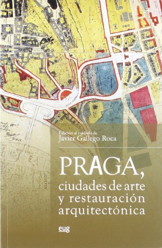 Stock image for Praga, ciudades de arte y restauracin arquitectnica for sale by Hilando Libros