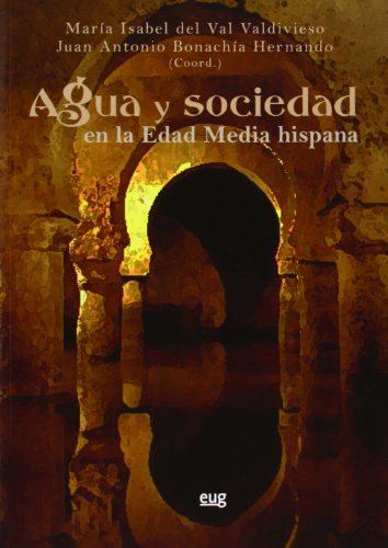 Imagen de archivo de Agua y sociedad en la Edad Media hispana a la venta por Hilando Libros