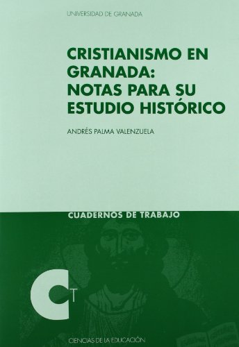 Imagen de archivo de CRISTIANISMO EN GRANADA: NOTAS PARA SU ESTUDIO HISTORICO a la venta por KALAMO LIBROS, S.L.