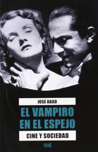 Imagen de archivo de El vampiro en el espejo a la venta por Hilando Libros