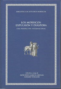 Stock image for Los moriscos: expulsin y dispora for sale by Iridium_Books