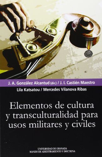 Stock image for ELEMENTOS DE CULTURA Y TRANSCULTURALIDAD PARA USOS MILITARES Y CIVILES for sale by Antrtica
