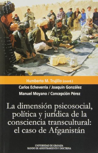 Imagen de archivo de La dimensin psicosocial, poltica y juridica de la conciencia transcultural: el caso de Afganistn a la venta por Zilis Select Books