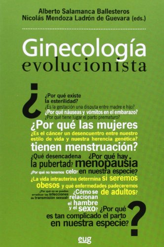 9788433856227: Ginecologa evolucionista: La salud de la mujer a la luz de Darwin (Fuera de Coleccin)