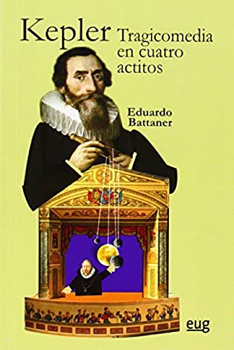 Stock image for KEPLER: TRAGICOMEDIA EN CUATRO ACTITOS for sale by KALAMO LIBROS, S.L.