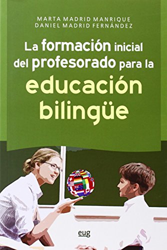 Stock image for La formacin inicial del profesorado para la educacin bilinge for sale by Hilando Libros