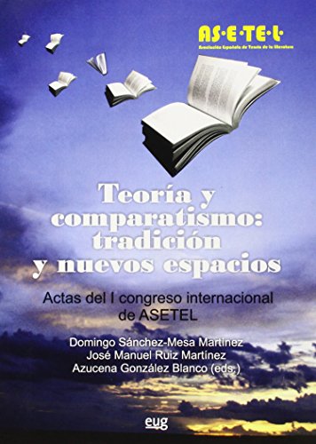 Stock image for Teoria y comparatismo: tradicin y nuevos espacios for sale by Hilando Libros
