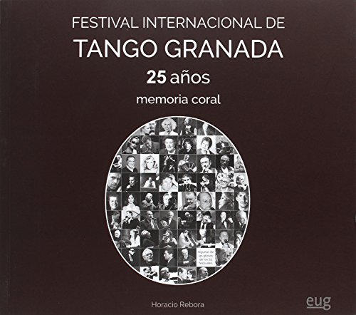 9788433857309: Festival Internacional De Tango Granada: Memoria Coral (Fuera de Coleccin)