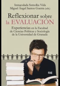 9788433857804: Reflexionar sobre la evaluacion: Experiencias en la Facultad de Ciencias Polticas y Sociologa de la Universidad de Granada